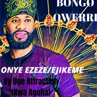 ONYE EZEZE/EJIKEME