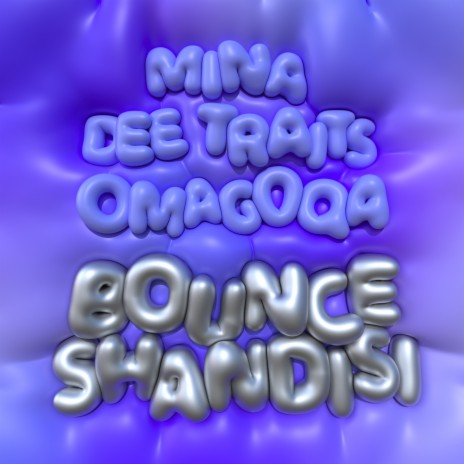 Bounce Shandisi ft. Dee Traits & Omagoqa | Boomplay Music