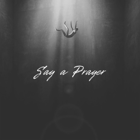 Say a Prayer ft. D-Rock & BigBean