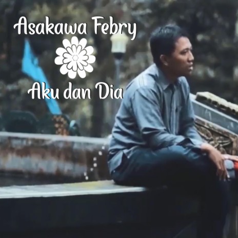 Aku dan Dia | Boomplay Music