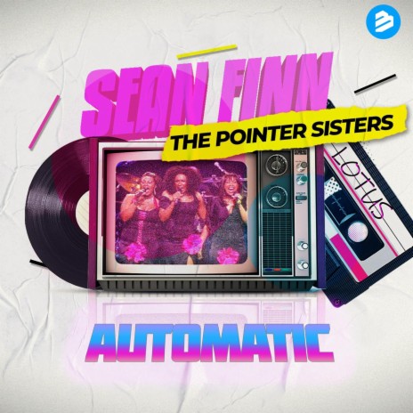 Automatic (Radio Edit) ft. Lotus & The Pointer Sisters | Boomplay Music