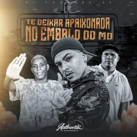 Te Deixar Apaixonada no Embalo do Md ft. Mc Delux & MC GW