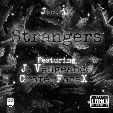 Strangers ft. J.Vengeance & CraterFaceX