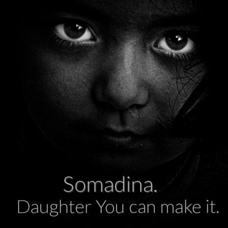 Daughter You Can Make It | Boomplay Music