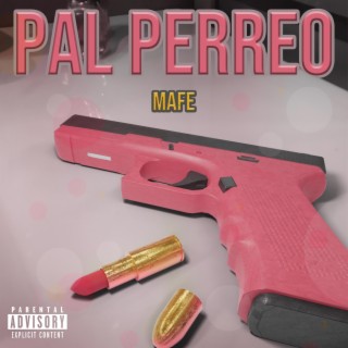 Pal Perreo lyrics | Boomplay Music