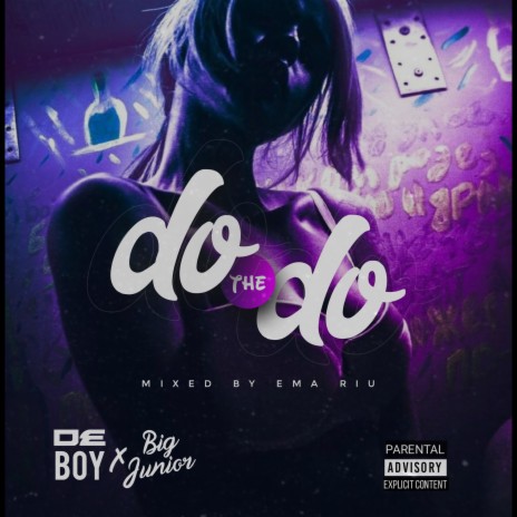 Do the do (Speed up Version) ft. Big Junior | Boomplay Music