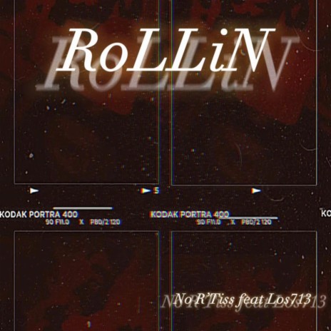 RoLLiN ft. Los713 | Boomplay Music