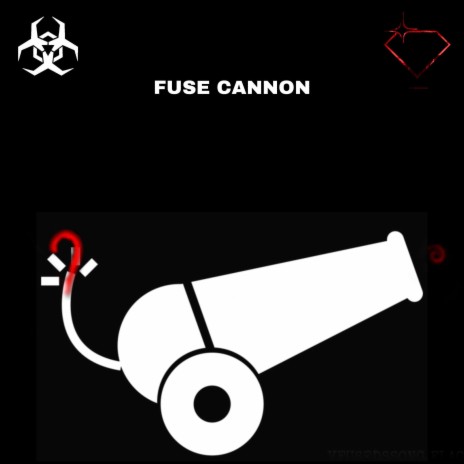 Fuse Cannon