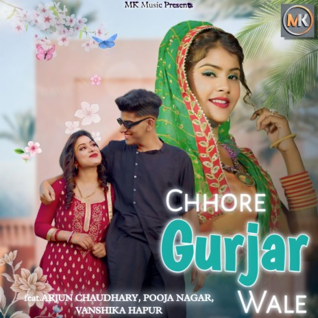 Chhore Gurjar Wale(Mahesh Khatana-Jyoti Jiya) | Boomplay Music