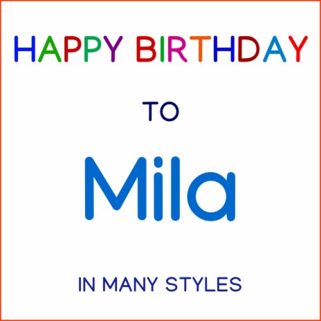 Happy Birthday To Mila - Traditional