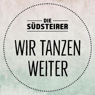 Wir tanzen weiter