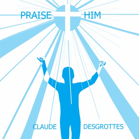 Praise him ft. Rochelle Medrozo Bailon & Joseph Bailon