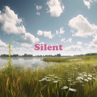 Silent