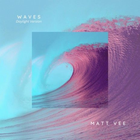 Waves (Daylight Version) | Boomplay Music