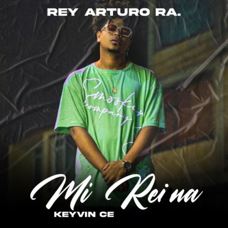 Mi Reina ft. REY ARTURO RA. | Boomplay Music