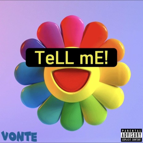 TeLL mE! | Boomplay Music