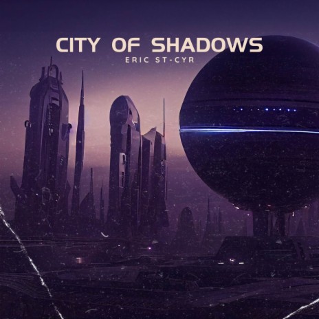 City Of Shadows | Boomplay Music