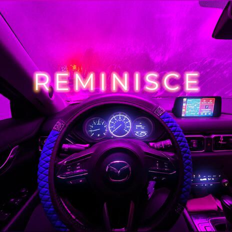 Reminisce | Boomplay Music