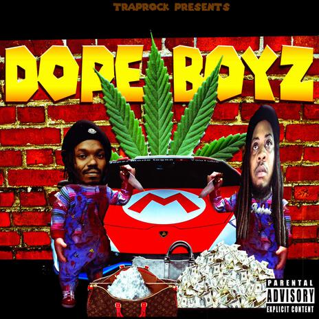 Dope boyz | Boomplay Music