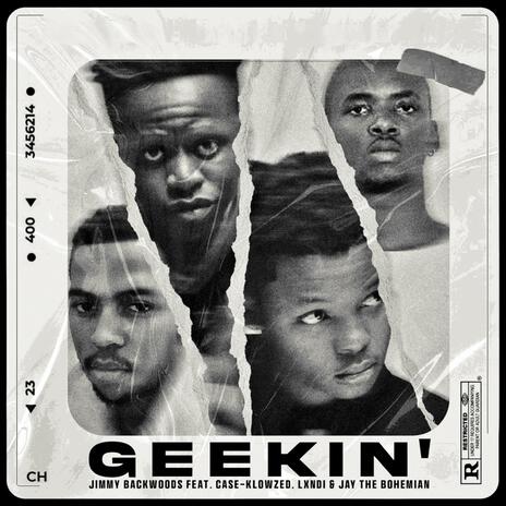 GEEKIN' ft. CaseKlowzed, Lxndi & Jay The Bohemian | Boomplay Music