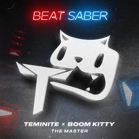 The Master ft. Boom Kitty & Beat Saber | Boomplay Music