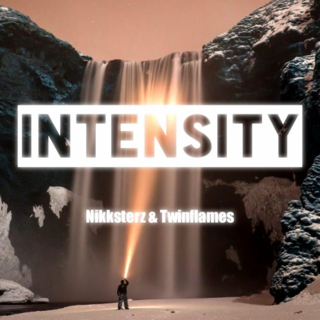Intensity ft. Twin Flames | Boomplay Music