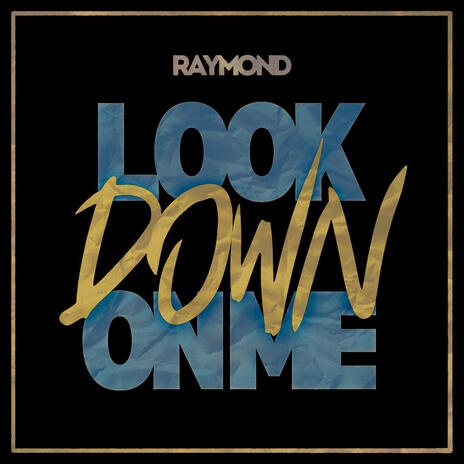 Look Down On Me | Boomplay Music