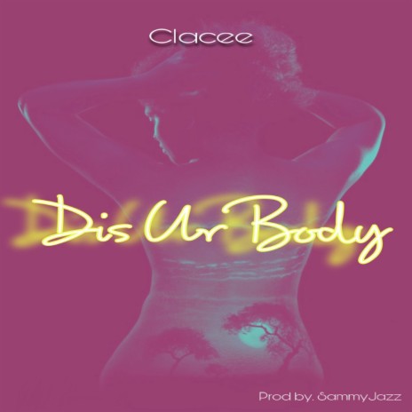 Dis Ur Body | Boomplay Music