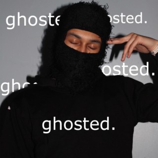 ghosted.