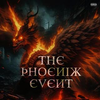 The phoenix event