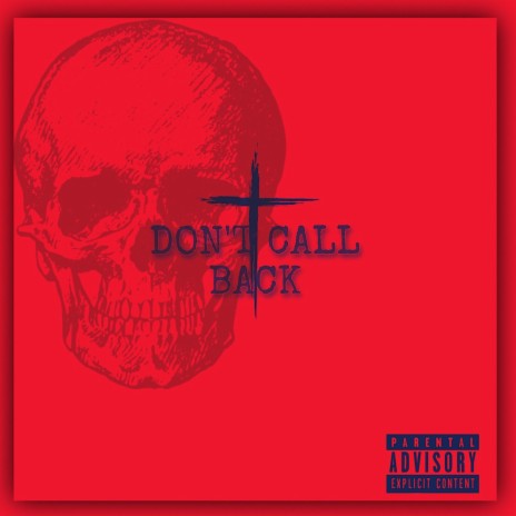 DON'T CALL BACK | Boomplay Music