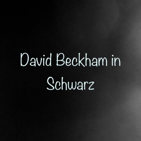 David Beckham in Schwarz