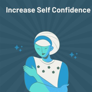 Increase Self Confidence 741 hz