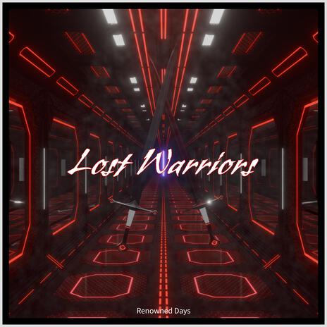 Lost Warriors | Boomplay Music