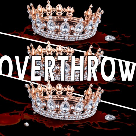 Overthrow | Boomplay Music