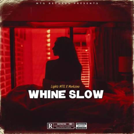 Whine Slow ft. Merkzino