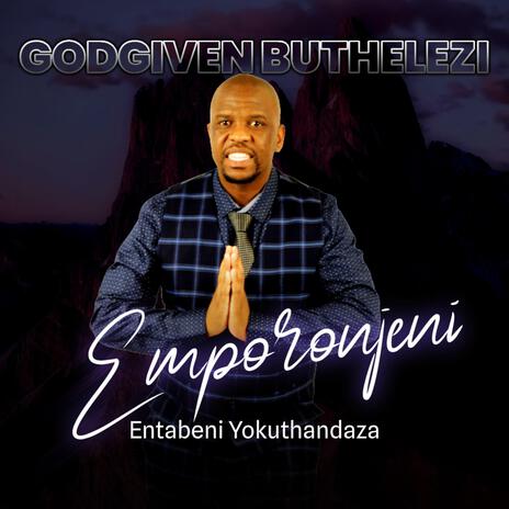 Emporonjeni (Entabeni Yokuthandaza) | Boomplay Music