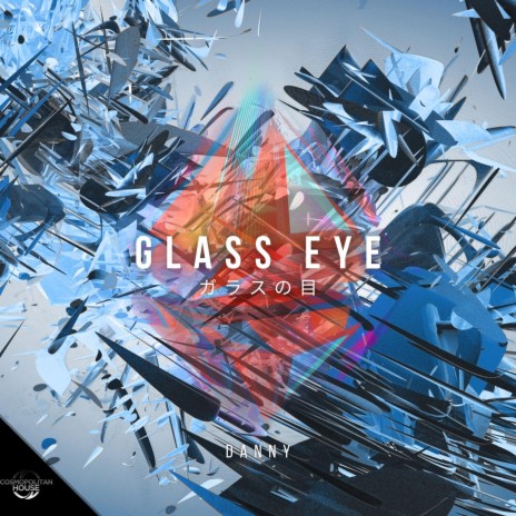 Glass Eye | Boomplay Music