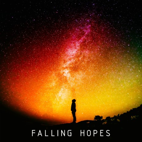 Falling Hopes | Boomplay Music