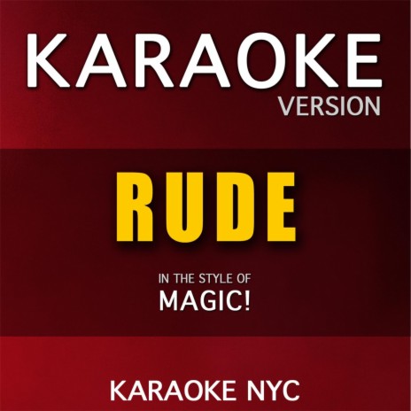 Rude (Originally Performed By Magic) [Karaoke Version] | Boomplay Music