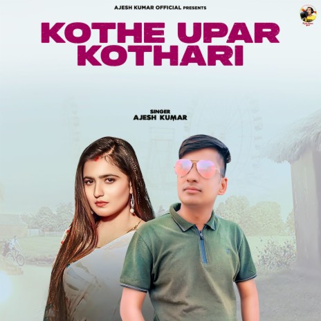 Kothe Upar Kothari | Boomplay Music