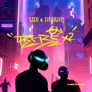 Bebe X2 ft. Lazai & San Xulian lyrics | Boomplay Music