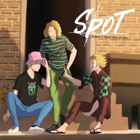 Spot ft. Yoru & Frank Rous | Boomplay Music