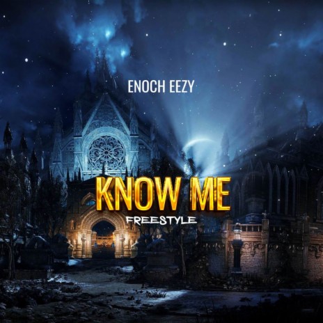 Know Me (Freestyle)