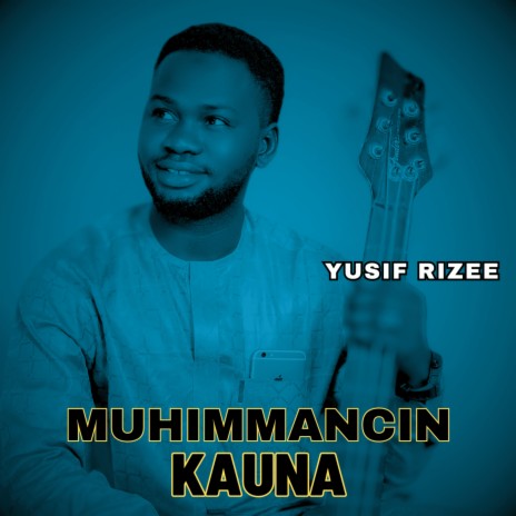 Muhimmancin Kauna | Boomplay Music