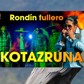 KOTAZRUNA Rondin Fullero