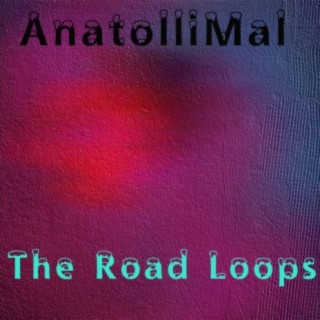 The Road Loops