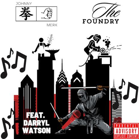 The Foundry ft. Darryl Watson | Boomplay Music