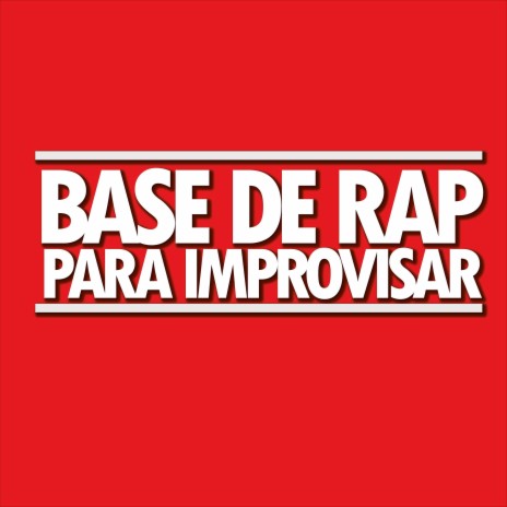 Base de Rap Para Improvisar | Boomplay Music