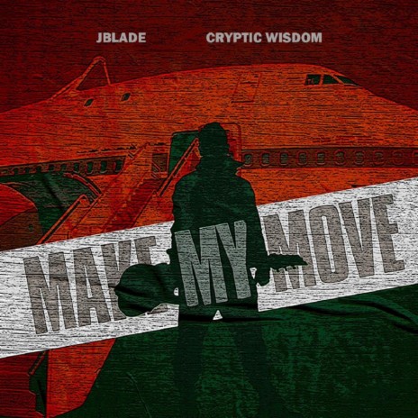 Make My Move ft. Cryptic Wisdom | Boomplay Music